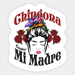 Chingona como mi madre Sticker